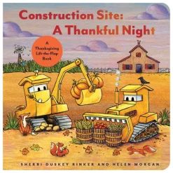 Books|Raincoast Books Construction Site: A Thankful Night Lift-the-Flap Book