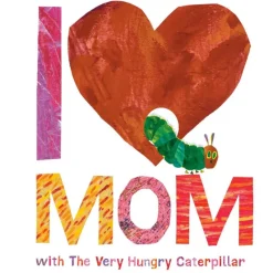 Books|Penguin Random House I Love Mom with The Very Hungry Caterpillar Story Book